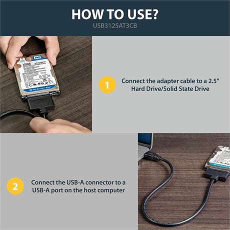 StarTech.com USB 3.1 (10Gbps) Adapter Cable for 2.5" SATA SSD/HDD Drives — USB312SAT3CB